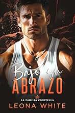 Bajo Su Abrazo (La familia Constella)