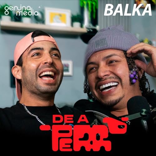 De a Perro P&oacute;dcast: Balka