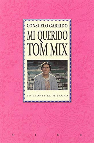 Preisvergleich Produktbild Mi querido Tom Mix (Cine) (Spanish Edition)