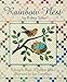 Rainbow Nest: A Story to Read, a Quilt to Make (Landauer) From Edyta Sitar of Laundry Basket Quilts, a Perfect Gift to Welcome Baby's Birth; Quilt Instructions, Diagrams, and Templates Included