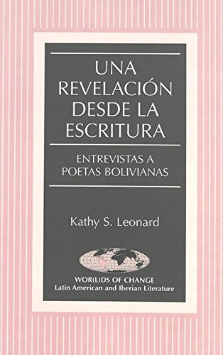 Una Revelación Desde La Escritura: Entrevistas a Poetas Bolivianas: 53