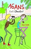  16 ans, S.O.S Chocolat ! by Unknown(2018-04-20)