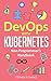 DevOps with Kubernetes: Non-Programmer's Handbook