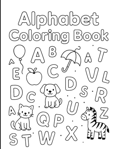 Alphabet Coloring Book – Fun and Learning from A to Z!: Letters A to Z, Animals, and Simple Words for Preschool and Kindergarten