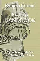 Fatca Handbook: A practical guide for implementing FATCA 1071003941 Book Cover
