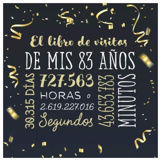 El libro de visitas de mis 83 años: Decoración para celebrar una fiesta de 83 cumpleaños – Regalo para hombre y mujer - 83 años - Libro de firmas para felicitaciones y fotos de los invitados
