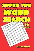 Super Fun Word Search 1522829784 Book Cover