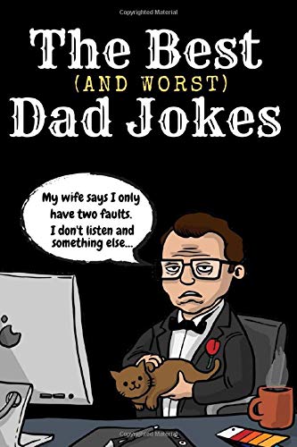 The Best, And Worst, Dad Joke Book: 100 Dad Jokes So Terribly Bad, That They're Great! Humorous Puns Francais PDF
