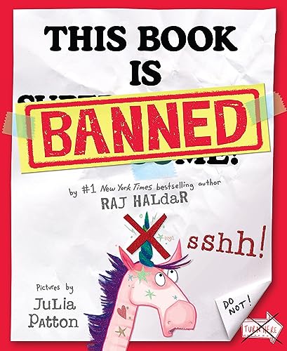 This Book Is Banned: A Delightfully Silly Picture Book From the Author of P Is for Pterodactyl
