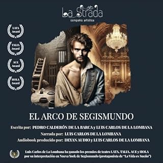 El Arco de Segismundo Audiolibro Por Luis Carlos de La Lombana, Pedro Calder&oacute;n de la Barca arte de portada