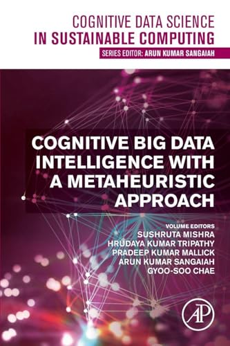 Cognitive Big Data Intelligence With a Metaheuristic Approach (Cognitive Data Science in Sustainable Computing) view 2