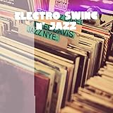  Electro Swing n\' Jazz