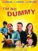 I'm No Dummy