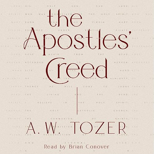 The Apostles' Creed by A. W. Tozer episode artwork