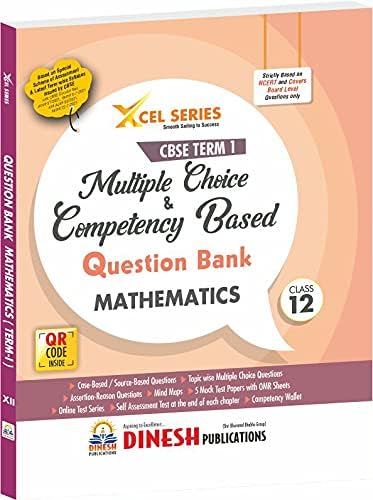 XCEL Series Multiple Choice & Competency Based Question Bank MATHEMATICS CBSE Term 1 Class 12