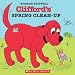 Clifford's Spring Clean-Up (Clifford the Big Red Dog)