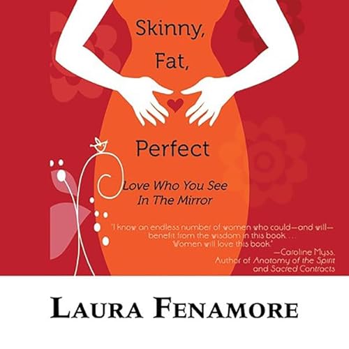 Skinny, Fat, Perfect Audiolivro Por Laura Fenamore capa