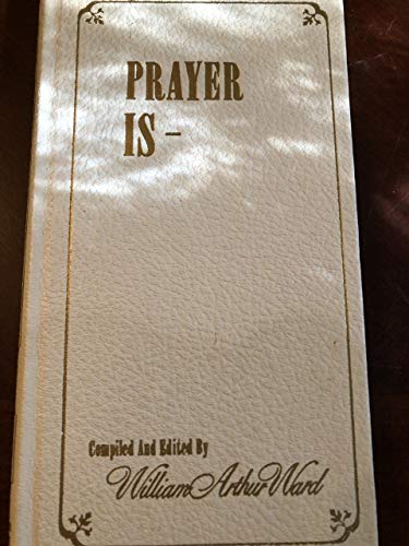 Prayer is-- 0837567386 Book Cover