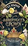 Jabberwock's Crown (Looking Glass Chronicles)