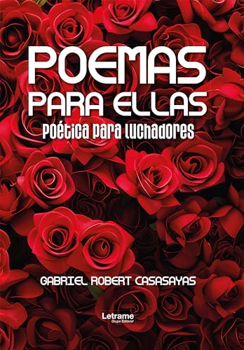 Poemas para ellas (Spanish Edition) - Casasayas, Gabriel Robert