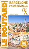 Guide du Routard Barcelone et son littoral 2025/26