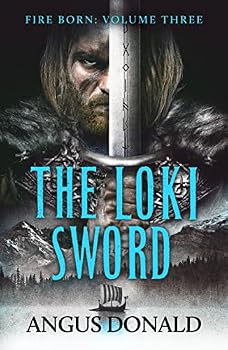 Paperback The Loki Sword (The Fire Born) Book