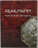 Ruhlmann: Master of Art Deco 0500234051 Book Cover