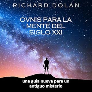 Ovnis para la mente del siglo XXI [UFOs for the 21st Century Mind] Audiolibro Por Richard Dolan arte de portada