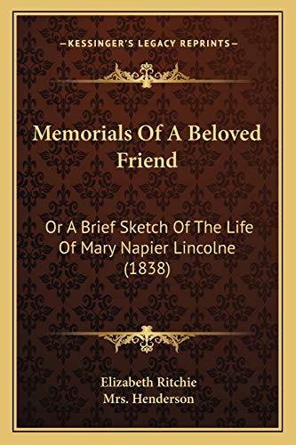 Memorials Of A Beloved Friend: Or A Brief Sketch Of The Life Of Mary Napier Lincolne (1838)