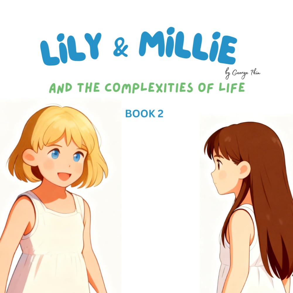 Lily & Millie and the complexities of life (Book 2)