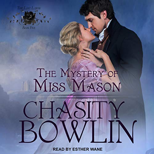 The Mystery of Miss Mason Lost Lords Series, Book 5 (Audio Download