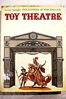 The history of the English toy theatre 0289796164 Book Cover