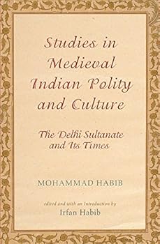 Delhi Sultanate and Its Times