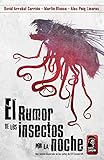El rumor de los insectos por la noche.: Una novela inspirada en los mitos de H.P Lovecraft. (Spanish Edition)