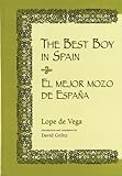 The Best Boy in Spain: El Mejor Mozo De Espana (English, Spanish and Spanish Edition)