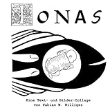 Jonas: Eine Text- und Bilder-Collage
