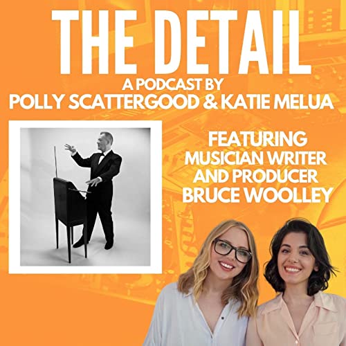 4: The Detail with Special Guest Bruce Woolley