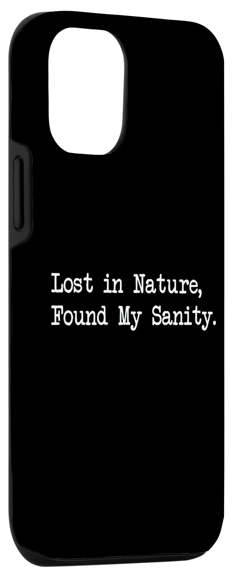 Lost in Nature Found My Sanity Funny Camping Case for iPhone 13 - Image 3