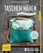 Produktbild Taschen nähen: Lieblingsstücke für jede Gelegenheit (GU DIY)