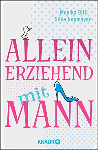 Alleinerziehend mit Mann Alleinerziehend mit Mann