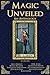 Magic Unveiled: An Anthology