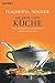 Die neue gute Küche: 400 Rezepte für moderne und traditionelle Gerichte