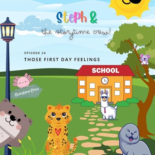 Those First Day Feelings &ndash; A Kids&rsquo; Story About Back-to-School Nerves