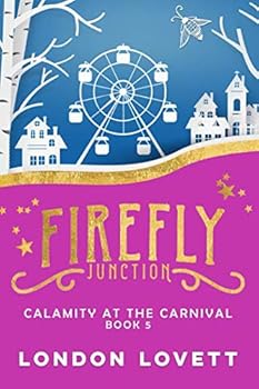 Paperback Calamity at the Carnival (Firefly Junction Cozy Mystery) Book