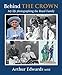 Produktbild Behind the Crown: My Life Photographing the Royal Family