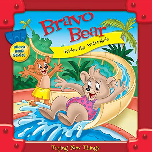 Bravo Bear Rides the Waterslide by Christian Hainsworth episode artwork