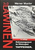 3x3 Lawinen: Risikomanagement im Wintersport - Snowboarden, Skitouren, Schneeschuh- udn Winterwandern