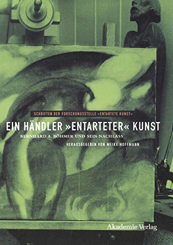 Art dégénéré le destin de Bernhard Böhmer et ses secrets