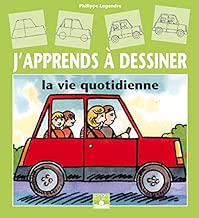 Download J'apprends à dessiner la vie quotidienne PDF