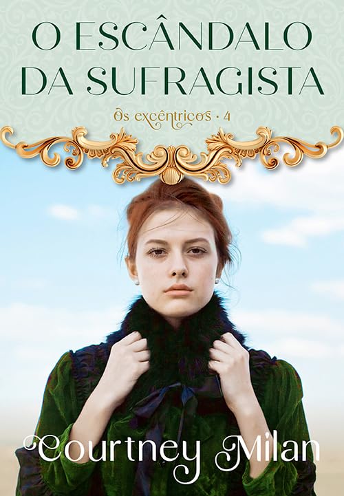 O escândalo da sufragista (Os excêntricos – Livro 4)